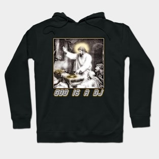 GOD IS A DJ Hoodie